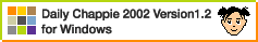 Daily Chappie 2002 Version1.2 for Windows