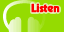 Listen
