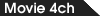 Movie 4ch