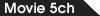 Movie 5ch