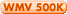 WMV 500K