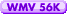 WMV 56K