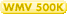 WMV 500K