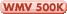 WMV 500K